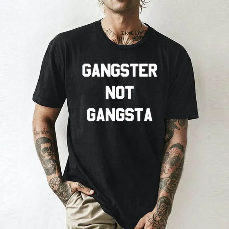 Gangster Not Gangsta    Unisex summer T-shirt Cotton fashion couple clothes