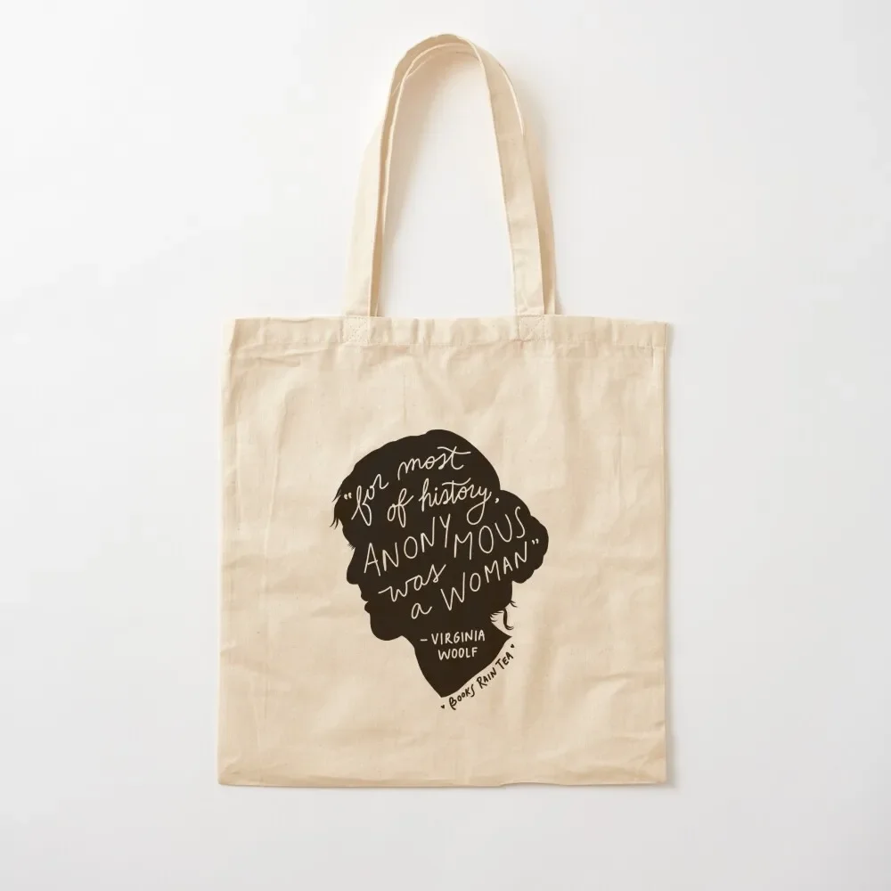 

Virginia Woolf: For most of history anonymous was a woman Tote Bag Lady bags shoping bag Women's shopper Bag