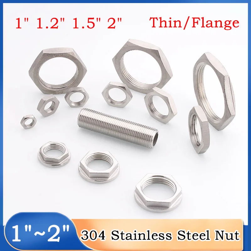 

304 Stainless Steel Hexagonal Nut/Flange Nut Water Tank Joint Locking Nut Pipe Fitting 1"~2" BSP Female Thread Hexagonal Cap