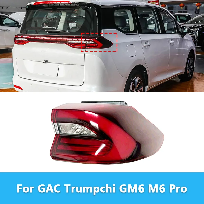 For GAC Trumpchi GM6 M6 Pro Outer Tail Light Rear Body Taillight