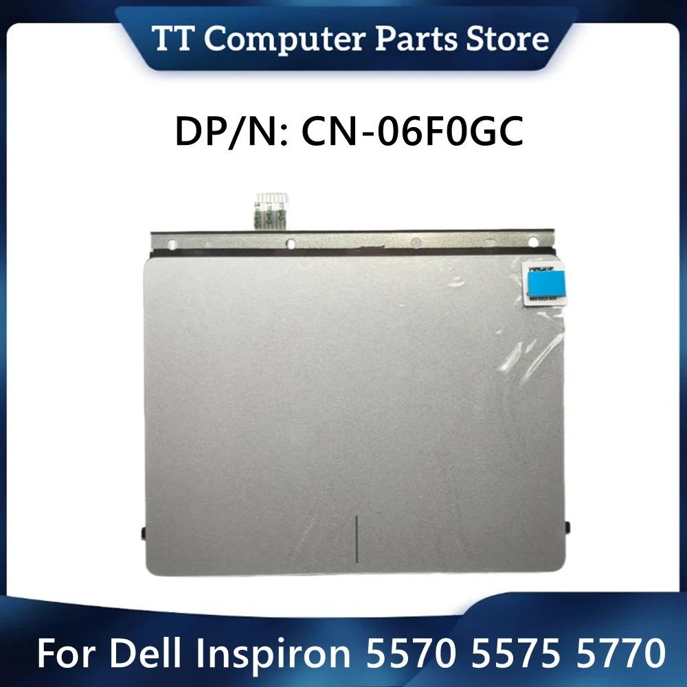 TT New Original For Dell Inspiron 5570 5575 5770 Laptop Touchpad Clickpad Trackpad 06F0GC 6F0GC CN-06F0GC Fast Ship