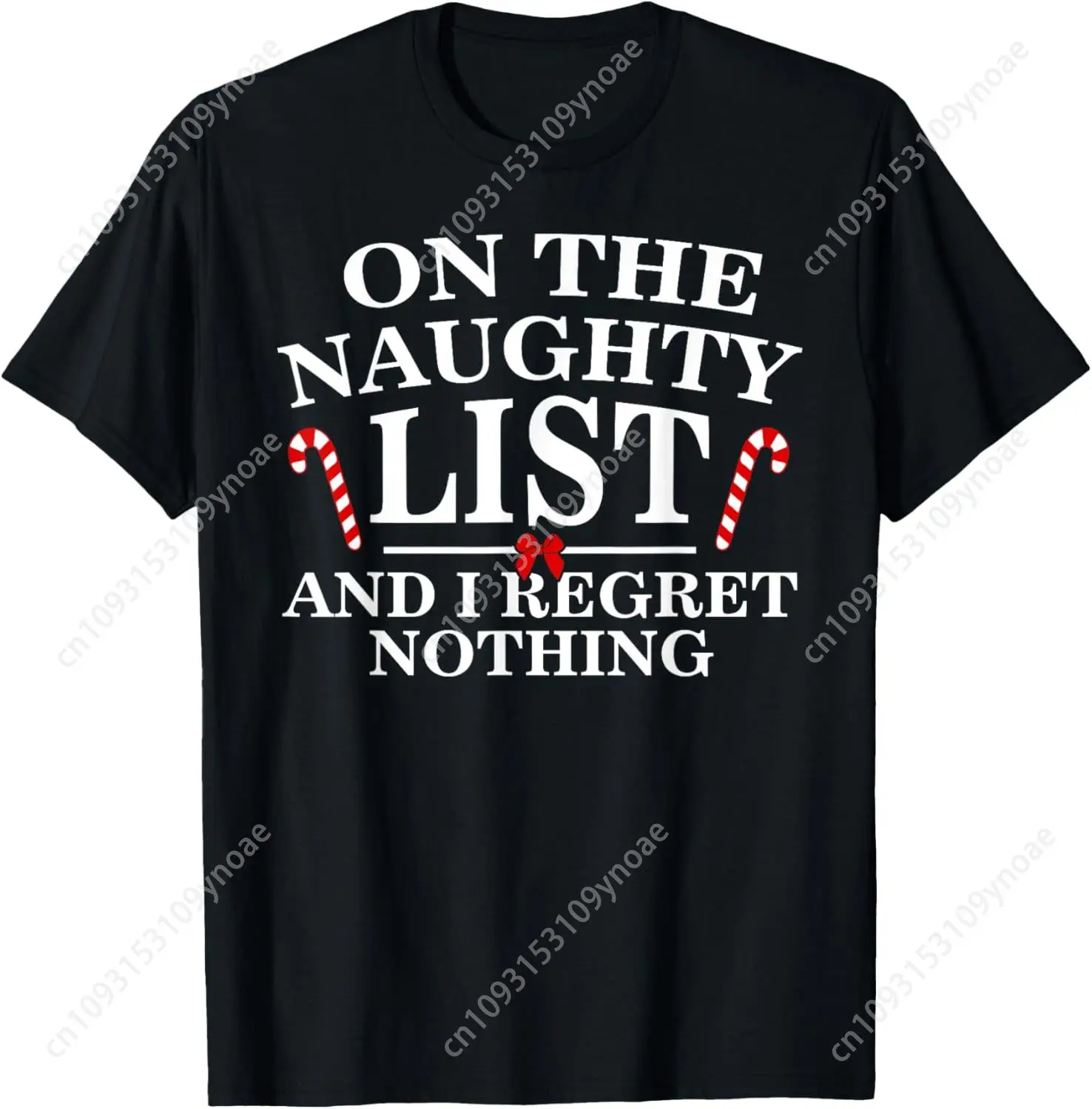 On The Naughty List I Regret Nothing Funny Xmas Shirt TShirt Man Women Cotton Tee Soft Shirt Breathable Top Short Sleeves