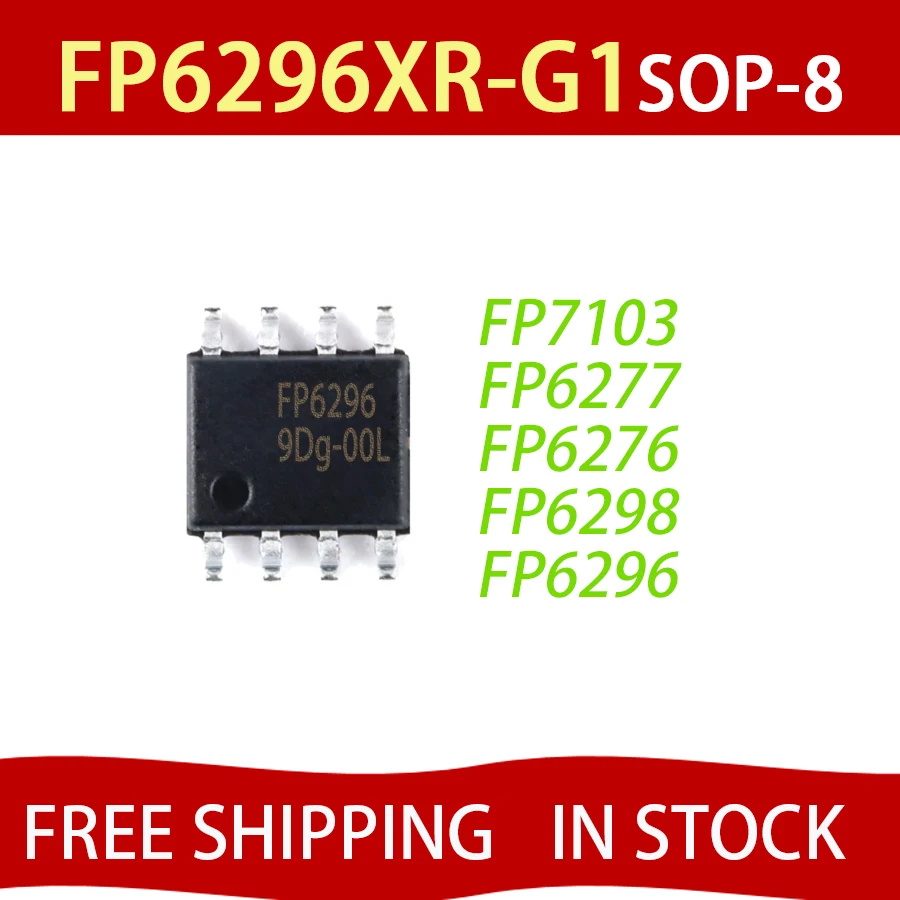 5pcs FP6296XR-G1 FP7103XR-LF FP6298XR-G1 FP6276BXR-G1 FP6277XR-G1 FP6296 FP7103 FP6277 FP6276B FP6298 s FREE SHIPPING