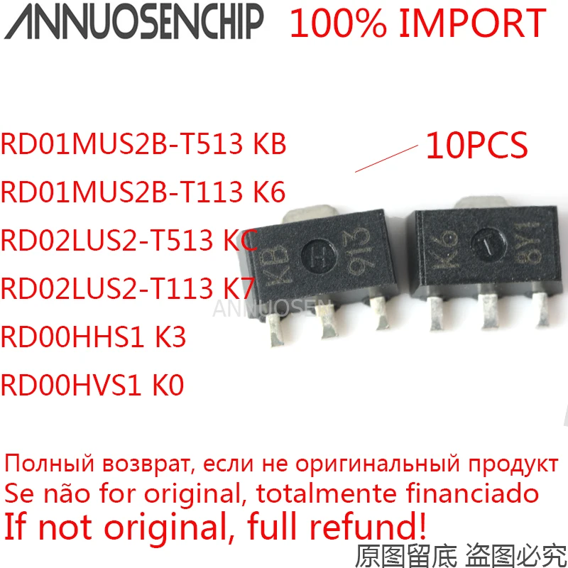 10PCS RD01MUS2B RD01MUS2B-T513 KB RD01MUS2B-T113 K6 RD02LUS2 RD02LUS2-T513 KC RD02LUS2-T113 K7 RD00HHS1 K3 RD00HVS1 K0 SOT-89