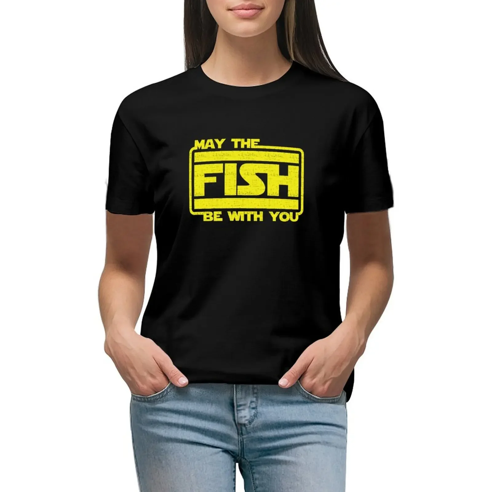 

May The Fish Be With You Fishing T-Shirt summer top cute clothes plus sizes customizeds cropped t shirts for Women