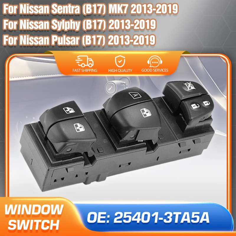 

Window Master Switch Glass Lifter For Nissan Sentra B17 MK7 2013-2019 Nissan Rogue MK2 Nissan X-Trail MK3 2014-2019 25401-3TA5A