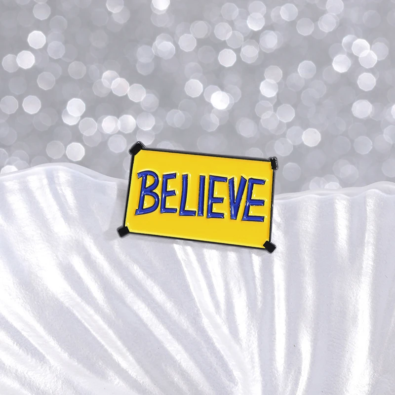 Creative Movie BELIEVE Brooches Enamel Pins Decorative Backpack Lapel Badges Wholesale Funny Jewelry Pins Gift for Fans Friends