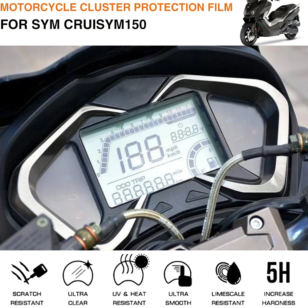 For SYM CRUI150 CRUI SYM 150 CRUISYM150 CRUISYM 150 Motorcycle Accessories Cluster Scratch Protection Film Screen Protector