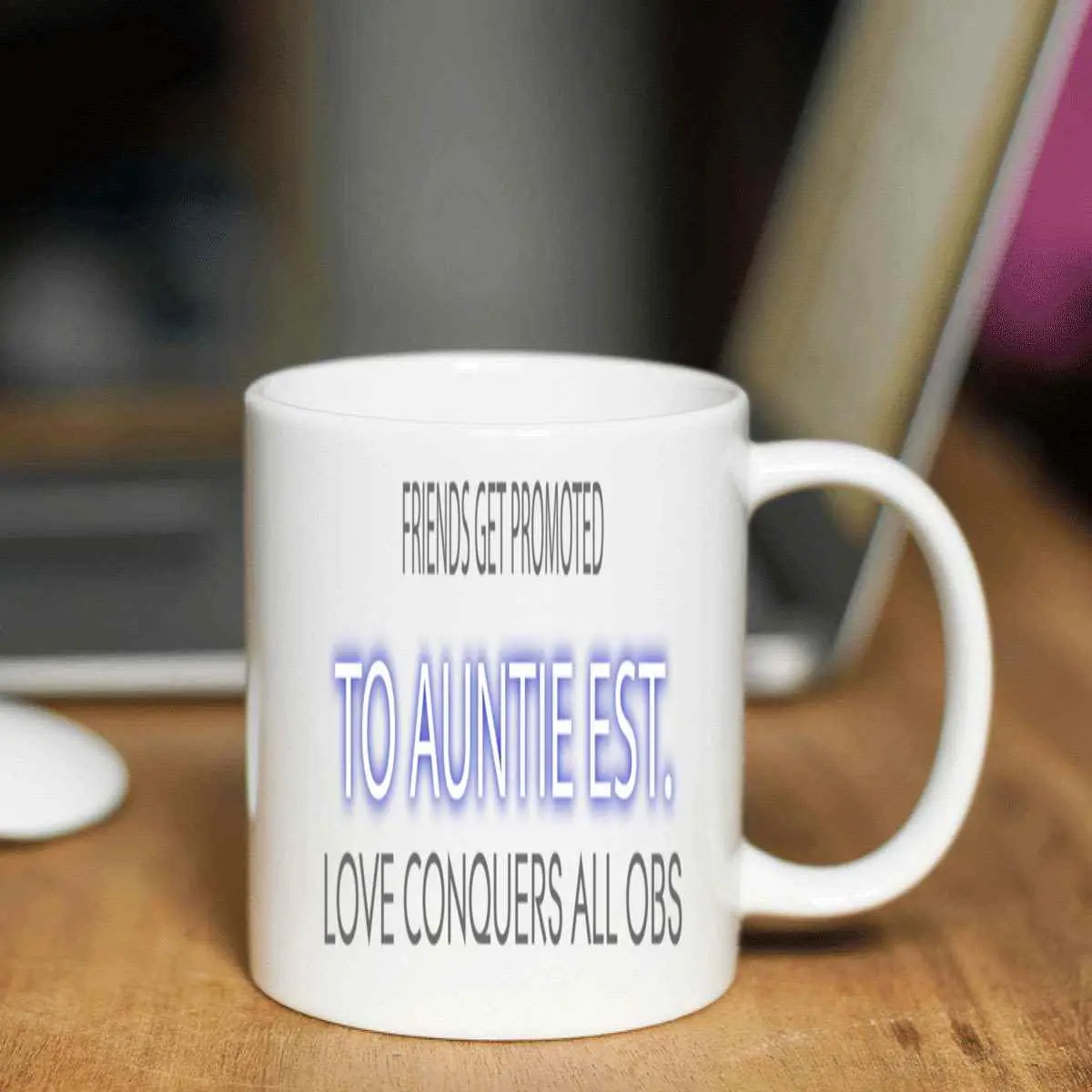 Funny Promoted To Auntie - Friends Gift for Family - Novelty 11 Oz White Ceramic Coffee Mug