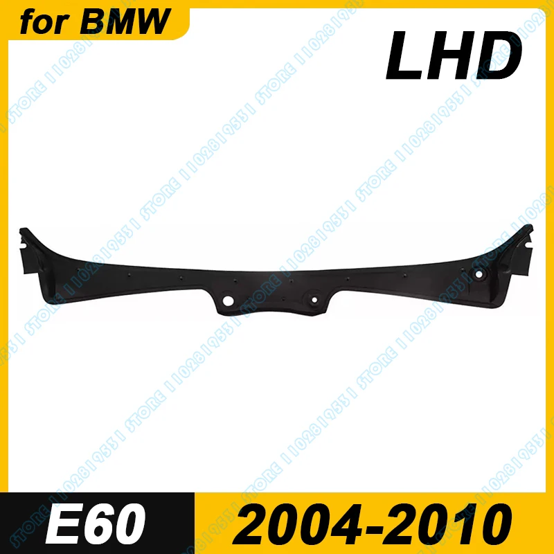 

Для 2004-2010 E60 E61 BMW 525i 528i 530i 535i 545i 550i M5 крышка панели капота стеклоочистителя LHD 51717027083