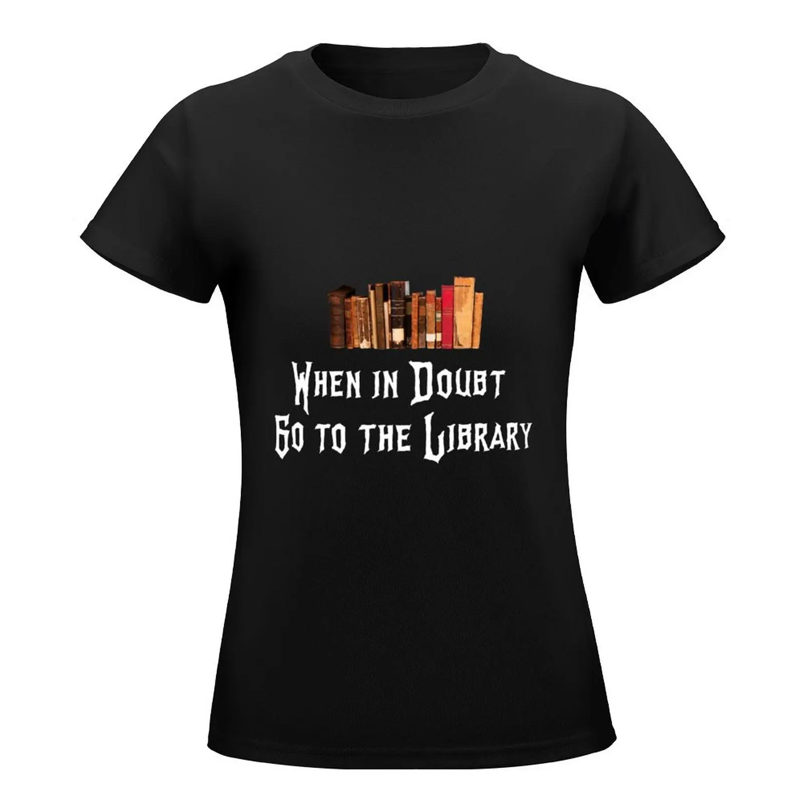 When in doubt Go to the Library T-Shirt Aesthetic clothing summer top lady clothes t-shirts for Women graphic tees