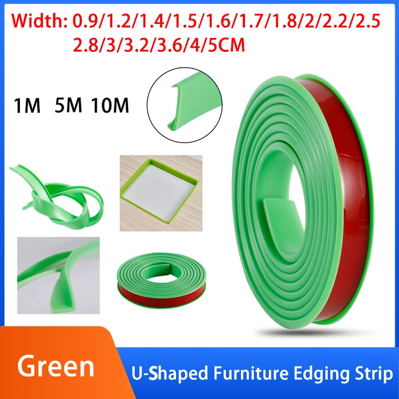

﻿Green Length: 1/5/10M Width: 0.9~5cm TPE U-Shape Self Adhesive Edging Protector, DIY Furniture Edge Strip