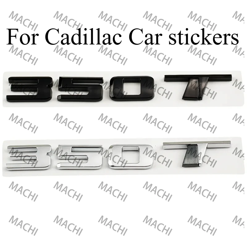 Car stickers For Cadillac CT5 Overseas Edition 350T Label CT4 CT6 XT6 Rear Tail Refit Accessories 350T Letter Label Trunk Mark