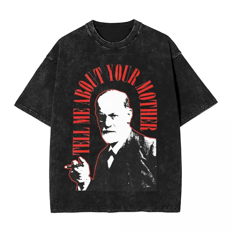 Washed T Shirts Sigmund Freud Hip Hop Vintage T-Shirts Tell Me About Your Mother Streetwear Graphic Printed Tops Tees