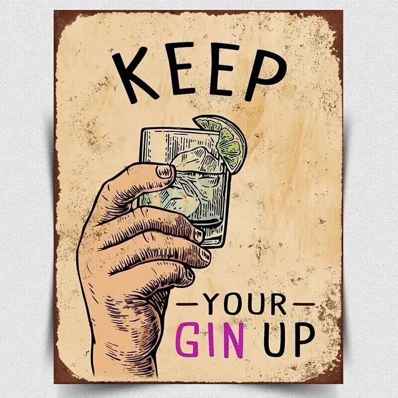 KEEP YOUR GIN UP METAL SIGN WALL PLACE Retro Vintage Funny Alcohol Bar Man Cave