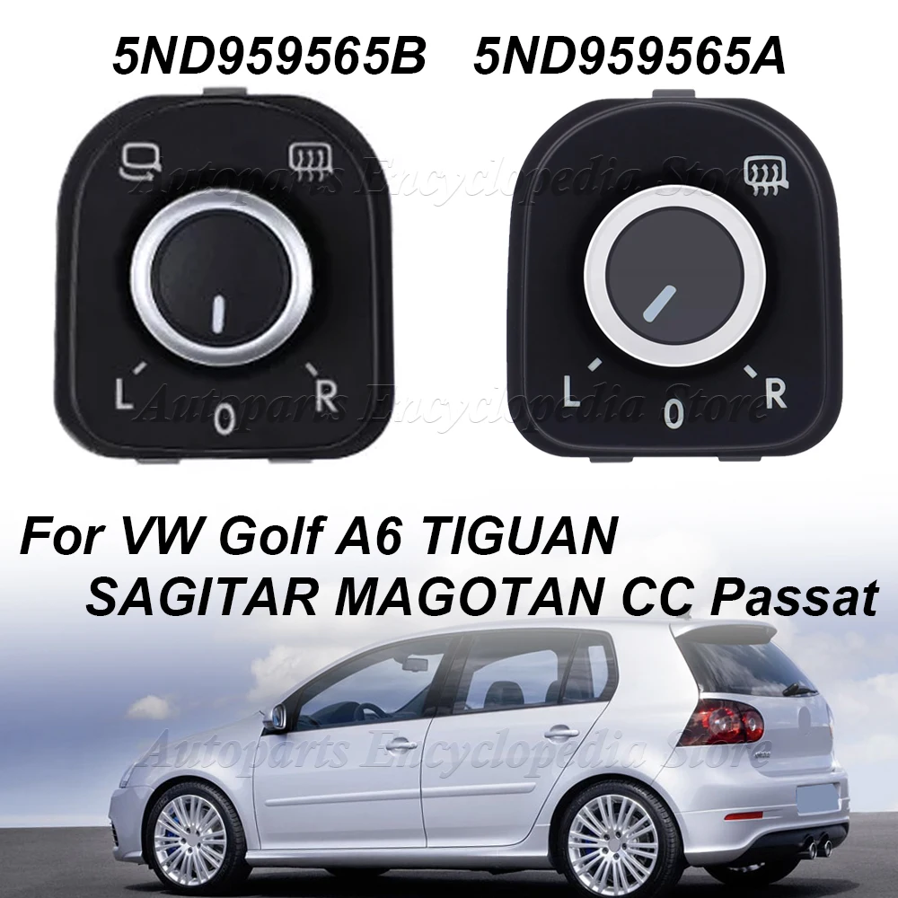 

Chrome Auto RearView Side Mirror Switch Car Button 5ND959565B 5ND959565A For VW Golf A6 TIGUAN SAGITAR MAGOTAN CC Passat
