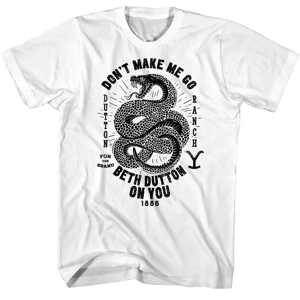 Yellowstone Men'S T Shirt Angry Rattler Tv Quotes Don'T Make Me Go Beth Dutton