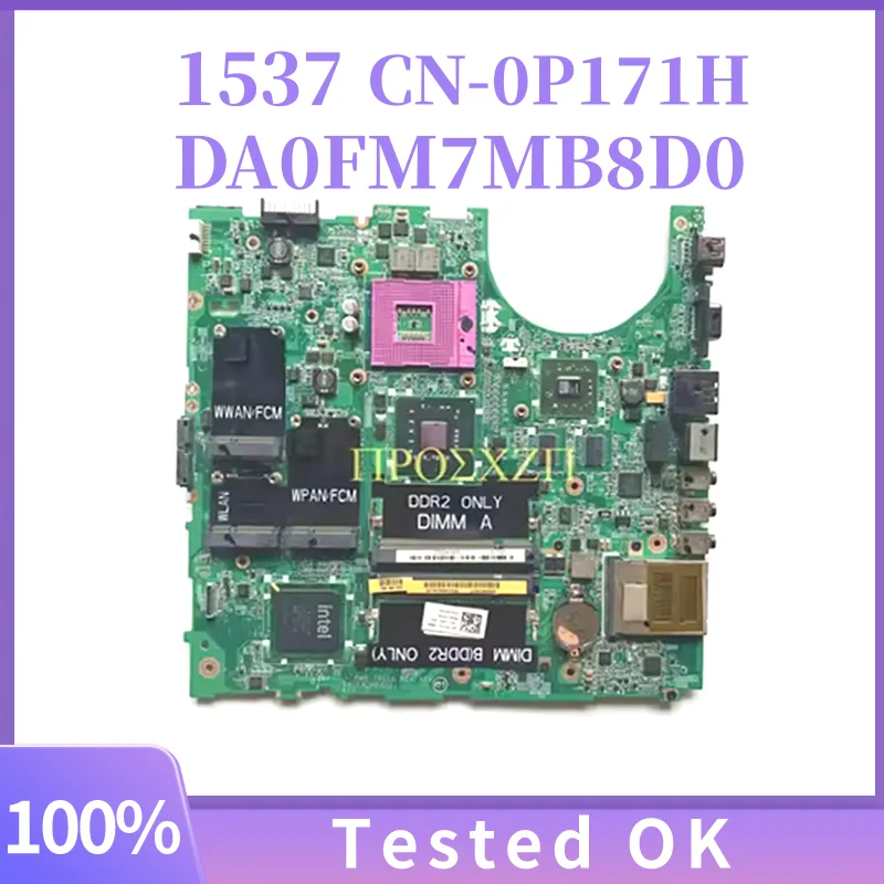 

DA0FM7MB8D0 CN-0P171H 0P171H P171H High Quality Mainboard DELL 1537 Laptop Motherboard W/ PM45 216-0707011 DDR2 100%Full Test OK