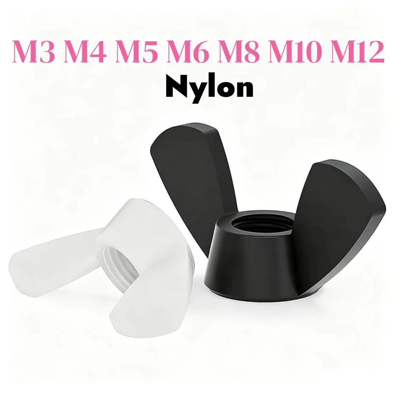 

M3 M4 M5 M6 M8 M10 M12 Black White Nylon Nuts Plastic Ingot Nut Butterfly Type Nuts Wing Nut