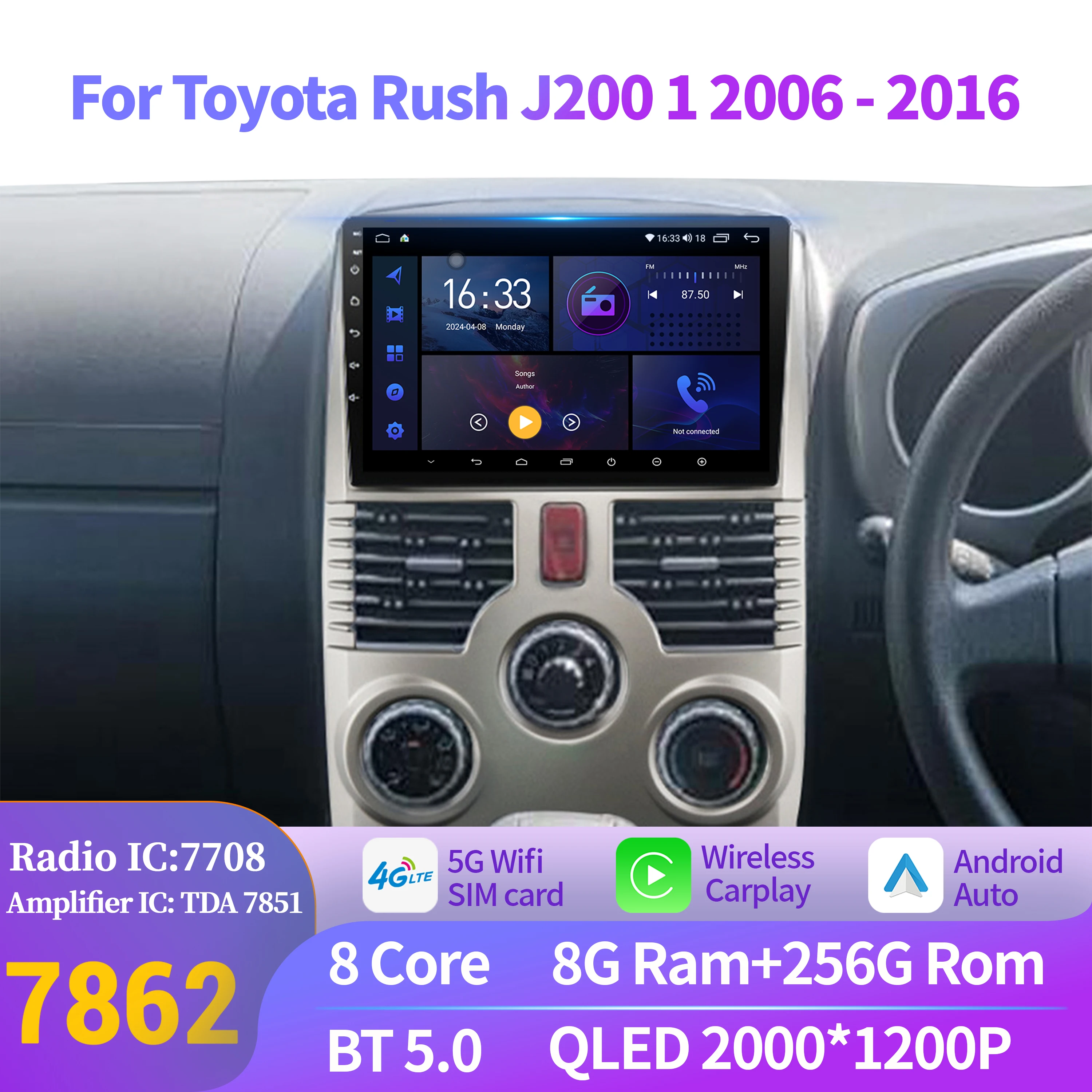 

Car Radio Android 14 For Toyota Rush J200 1 2006-2016 Multimedia Wireless Bluetooth Carplay 7862S 8G 256G Touch 2K QLED Screen