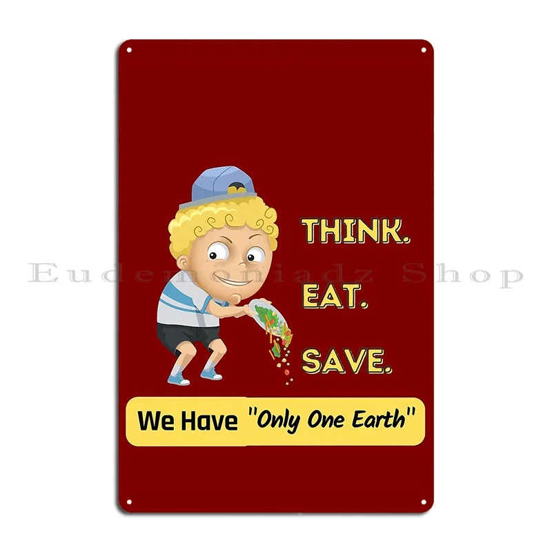 Earth Day 2023 Theme Invest In Our Planet Think Eat Save We Have Only One Earth Csr Metal Plaque Poster Customized Garage Club