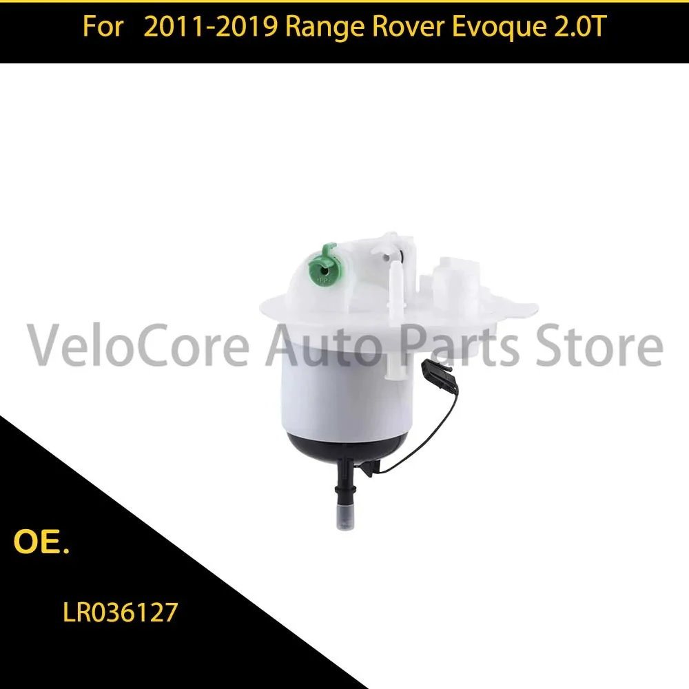 

LR036127 for Range Rover Evoque 2.0T 2011-2019 Fuel Pump Assembly LR036127