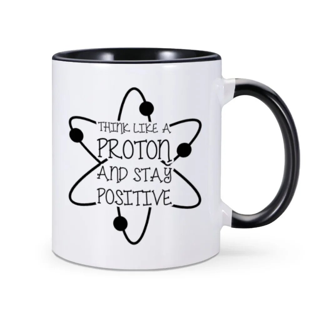 Funny Science Chemisty Coffee Mug Stay Positive Tea Cups Coffee Tea Mugs Ceramic Creative Homor Drinkware Gifts 11oz Drink Cups