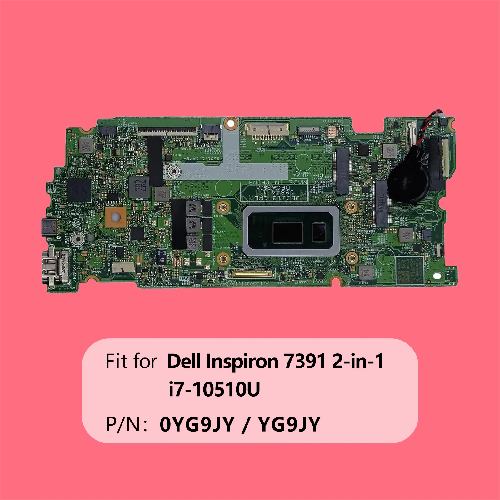 

For Dell Inspiron 7391 2-in-1 Motherboard JEDI13 CML 18844-1 System Board i7-10510U Processor 8GB RAM 0YG9JY YG9JY