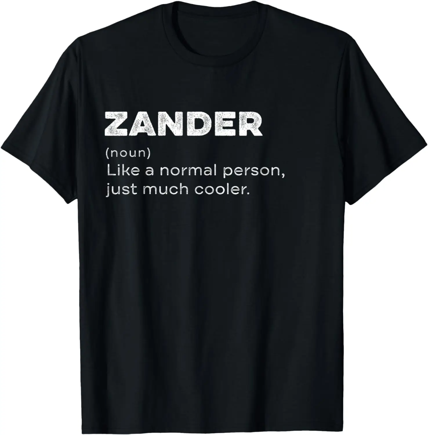 

Zander Definition Personalized Name Funny Birthday T-Shirt