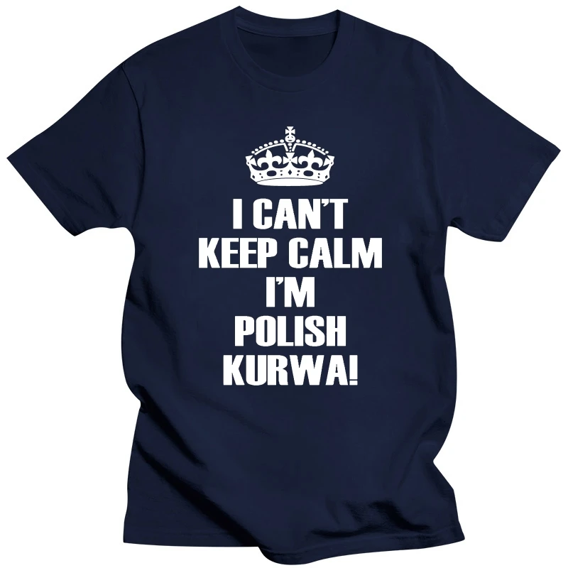 I Can't Keep Calm I'm Polish Kurwa Poland T Shirt Top Lewandowski Tumblr Polska Cool Summer Tees