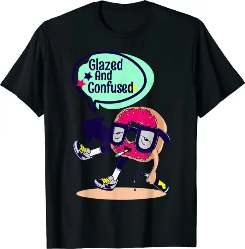  Funny Donut Gllazed And Confused Gift Idea Tee T-Shirt Size S-3XL