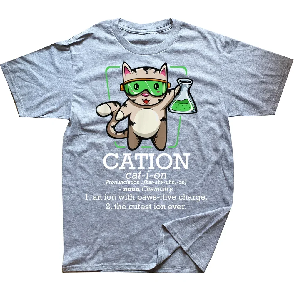 Cation Cute Science Cat Pawsitive Chemistry Teacher Summer Graphic Cotton Streetwear Short Sleeve Birthday Gifts T-shirt funny