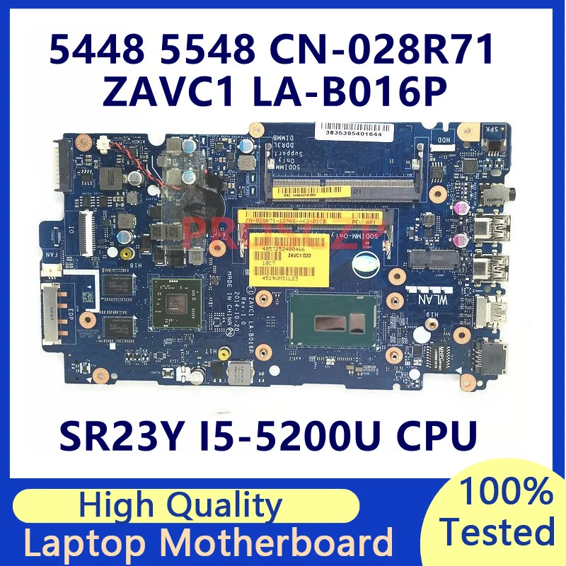 

CN-028R71 028R71 28R71 For DELL 5448 5548 Laptop Motherboard With SR23Y I5-5200U CPU ZAVC1 LA-B016P 216-085020 100% Fully Tested