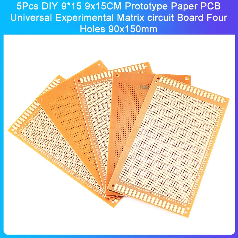 5Pcs DIY 9*15 9x15CM Prototype Paper PCB Universal Experimental Matrix circuit Board Four Holes 90x150mm