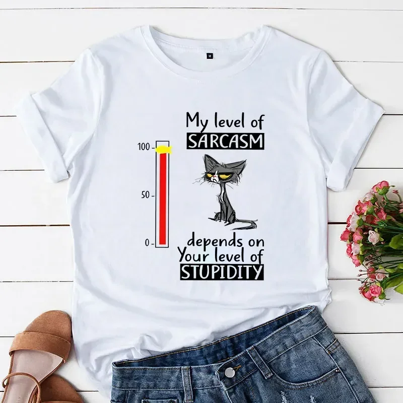 New Fashion Women T-shirt My Level of Sarcasm Depends on Your Level of Stupidity Print Tops Cat Graphic Tee Shirt Female Clothes