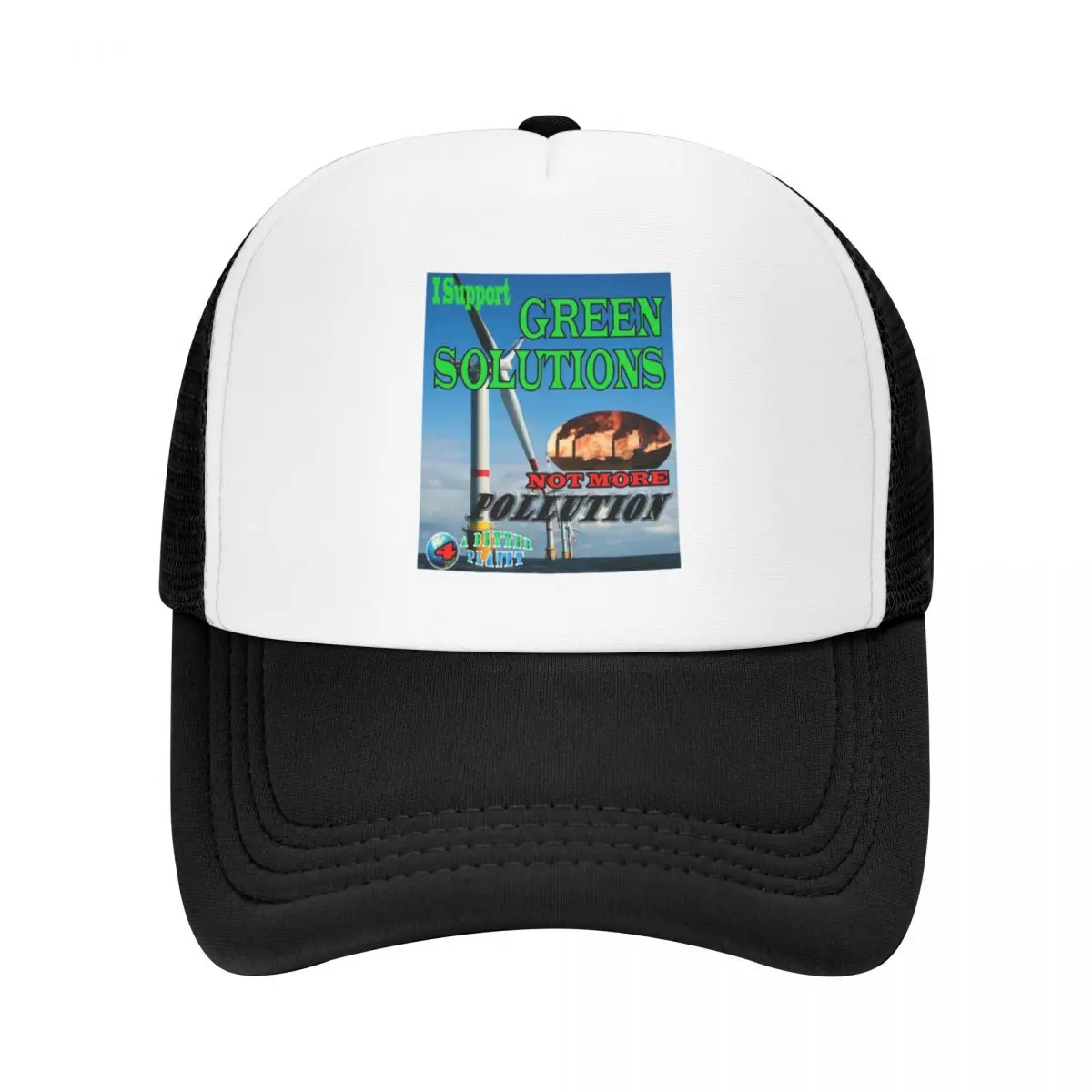 

I Support Clean Green Solutions Not Pollution - Turbines not Refineries. Baseball Cap Vintage Luxury man cap Women Men's