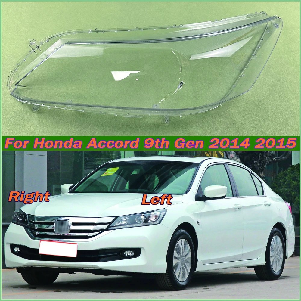 

For Honda Accord 9th Gen 2014 2015 Headlight Shell Headlamp Transparent Lampshade Cover Lens Plexiglass Auto Replacement Parts