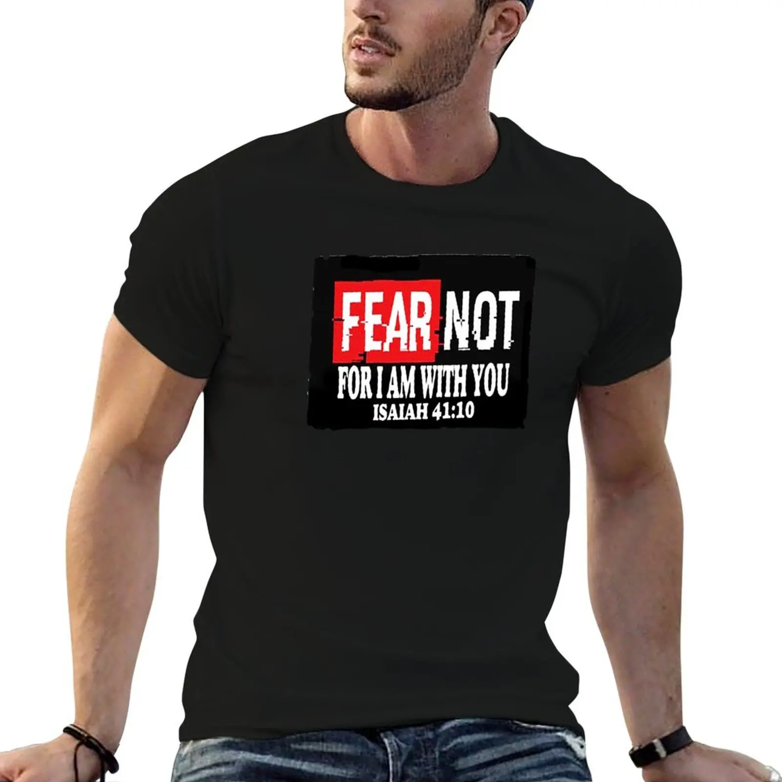 Isaiah 41:10 Fear not, for I am with you; T-Shirt Quick Dry Training Short Sleeve Tee