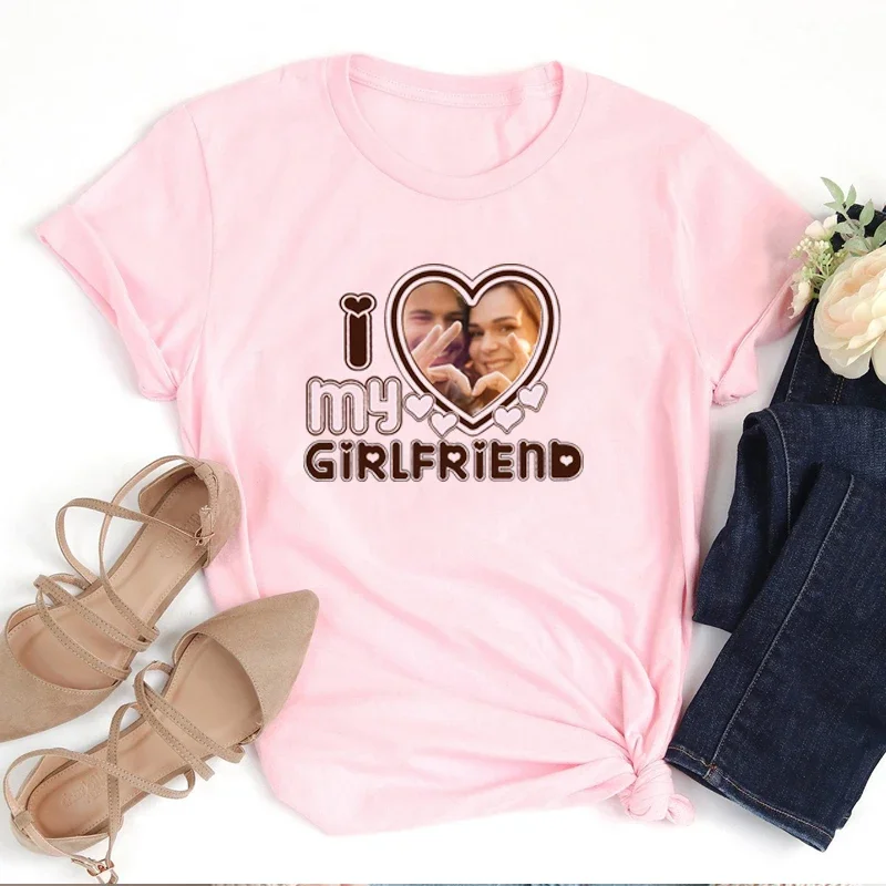 I Love My Girlfriend Women T Shirt Custom Personalized Unisex I Heart My Girlfriend Cotton Tshirt Valentine Day Gift Photo Here