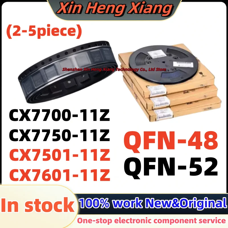 (5pcs) CX7700-11Z CX7700 11Z CX7750-11Z CX7750 11Z QFN-48 CX7501-11Z CX7601-11Z CX7501 11Z CX7601 11Z QFN-52