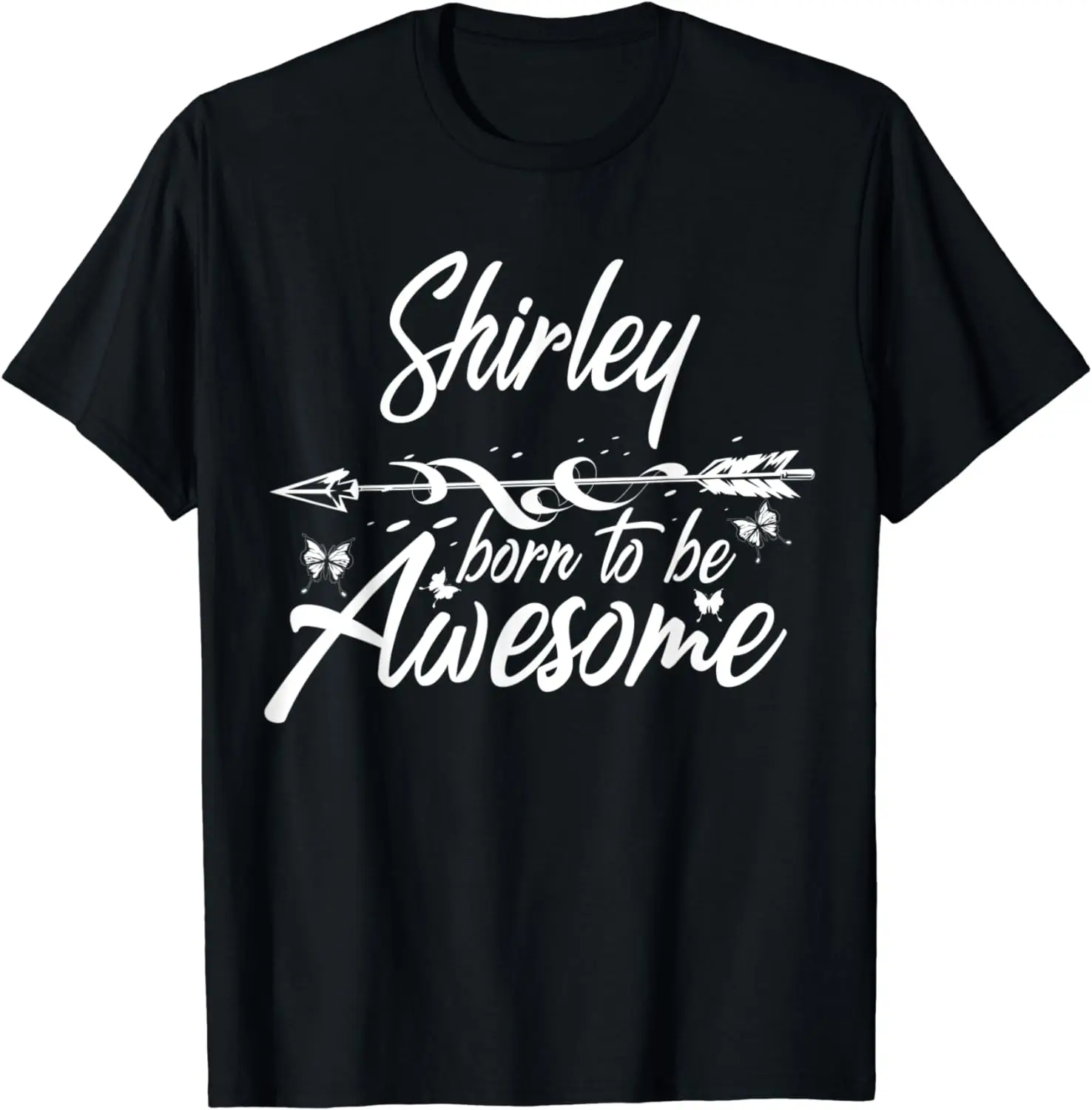 SHIRLEY Gift Name Funny Personalized Women Birthday Joke T-Shirt