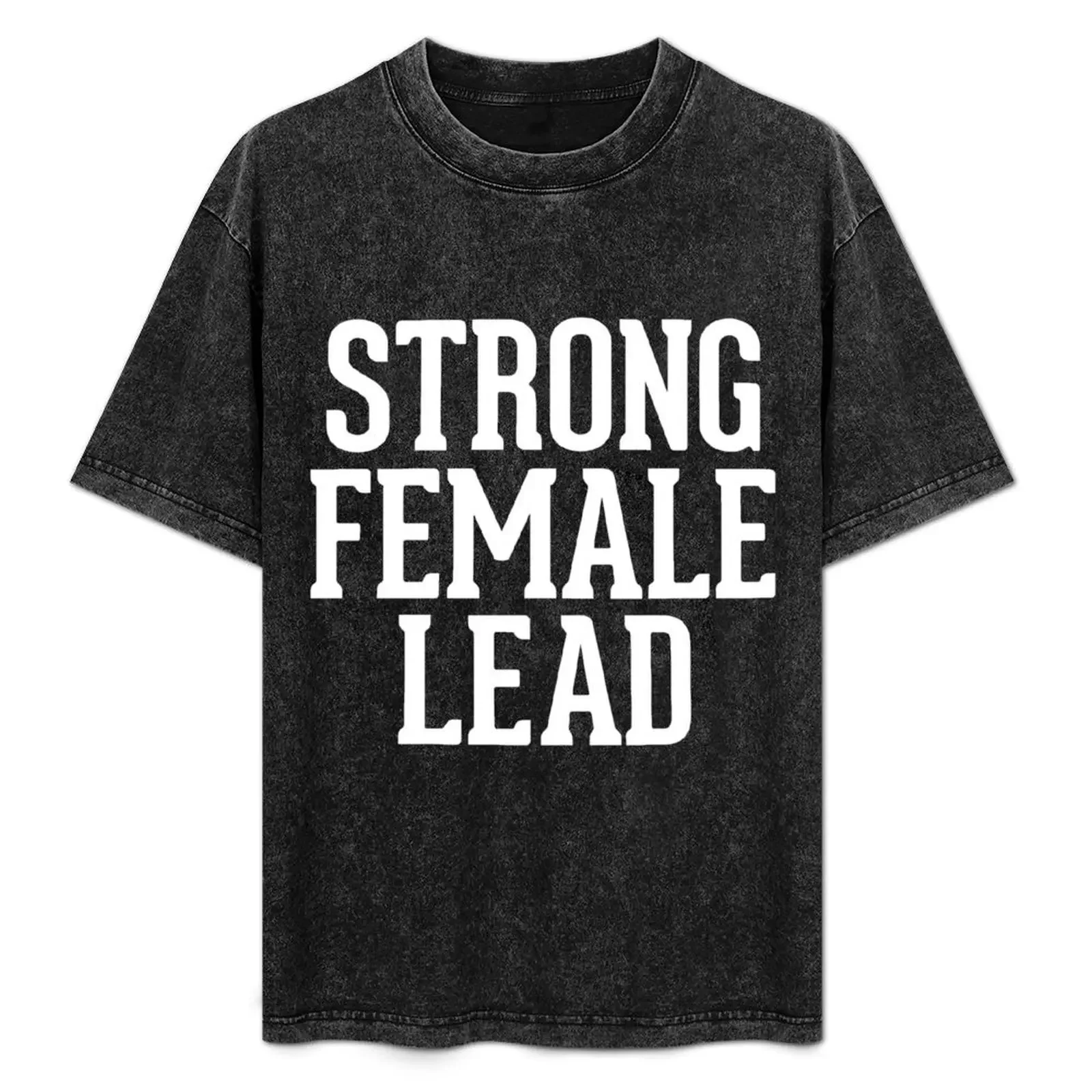 

Strong Female Lead T-Shirt graphic t shirt vintage graphics luxury designer mens fashion