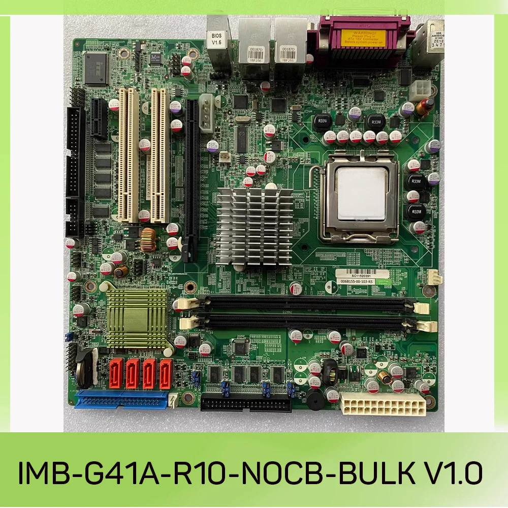 IMB-G41A-R10 Perfect test Stable performance IMB-G41A-R10-NOCB-BULK V1.0