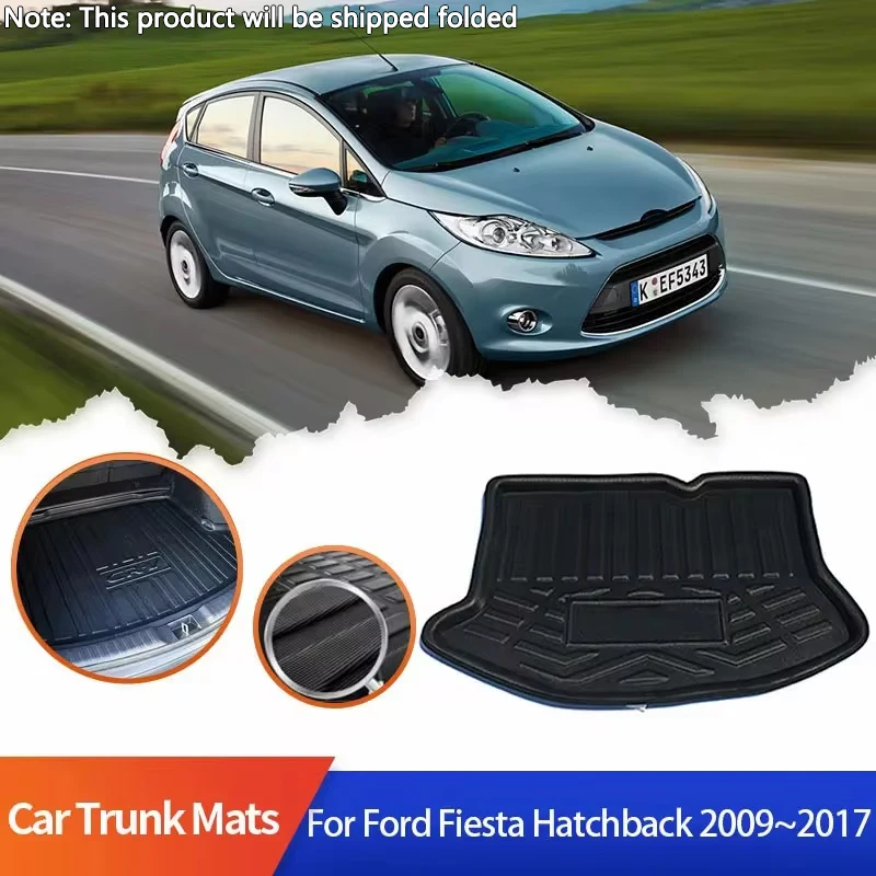 Car Trunk Mats for Ford Fiesta Hatchback MK6 2009~2017 2011 2012 2013 2015 2016 Car Rear Trunk Mat Cargo Liner Boot Carpet Pad