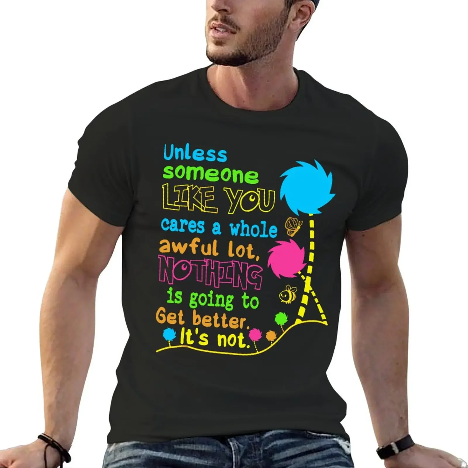 Unless Someone Like You Earth Day T-Shirt tops for a boy aesthetic clothes mens tall t shirts