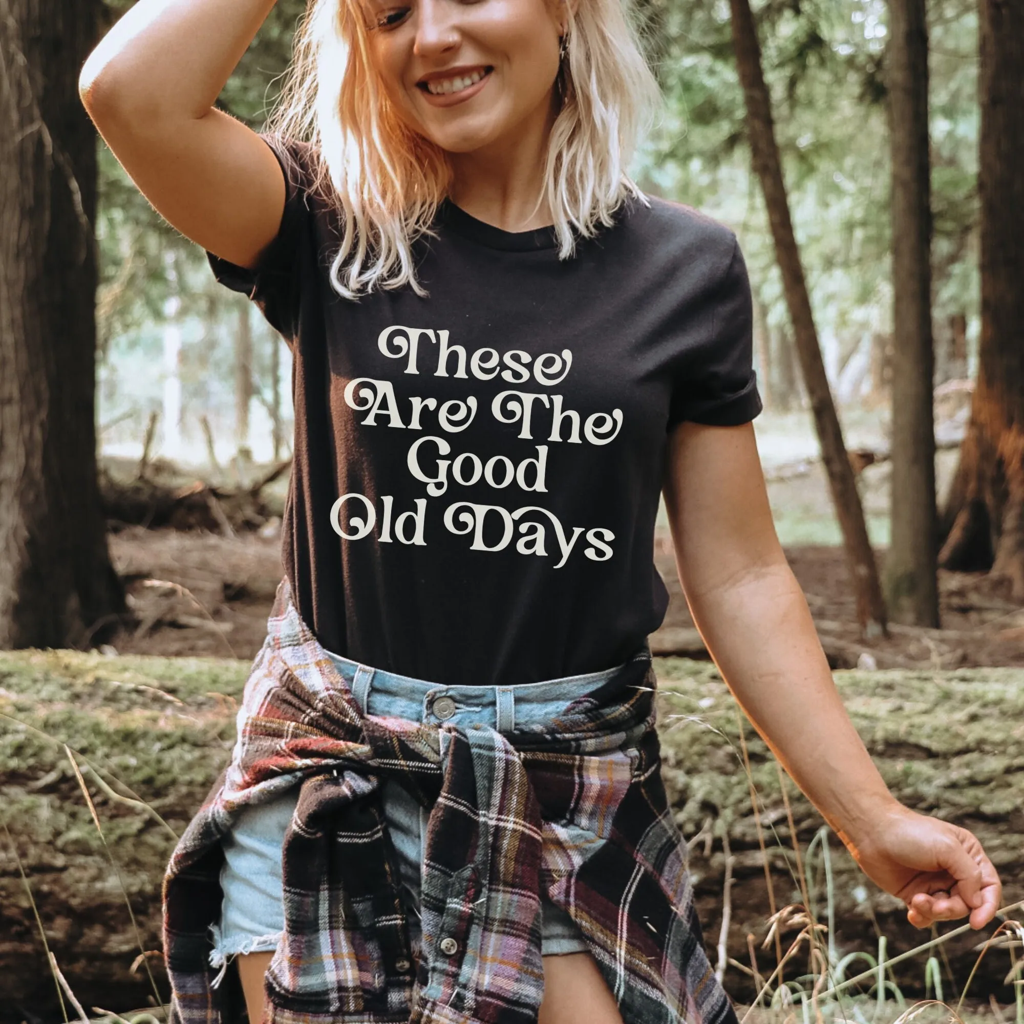 

These Are The Good Old Days T Shirt Make Memories Retro Vacay Inspirational Teacher Positivity For Best Friend