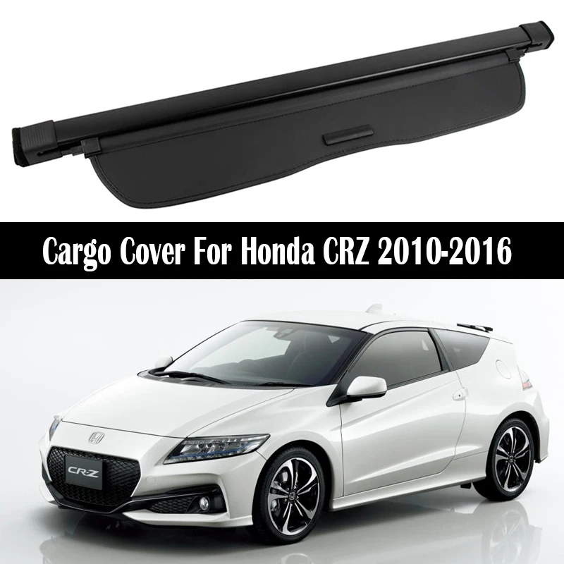 Rear Trunk Cargo Cover For Honda CRZ 2010-2016 Shield Shade Curtain Partition Board Privacy Blinds Security Accessories