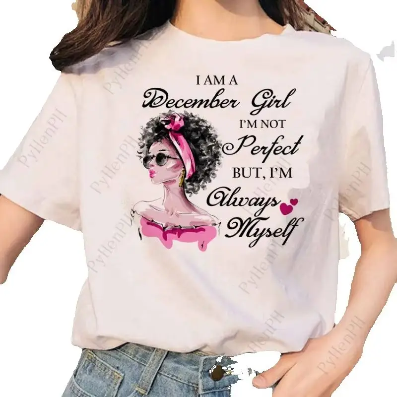 Birthday Girl European and American Trend I Am A November/December Girl Short-sleeved T-shirt Woman Summer polyester fabric