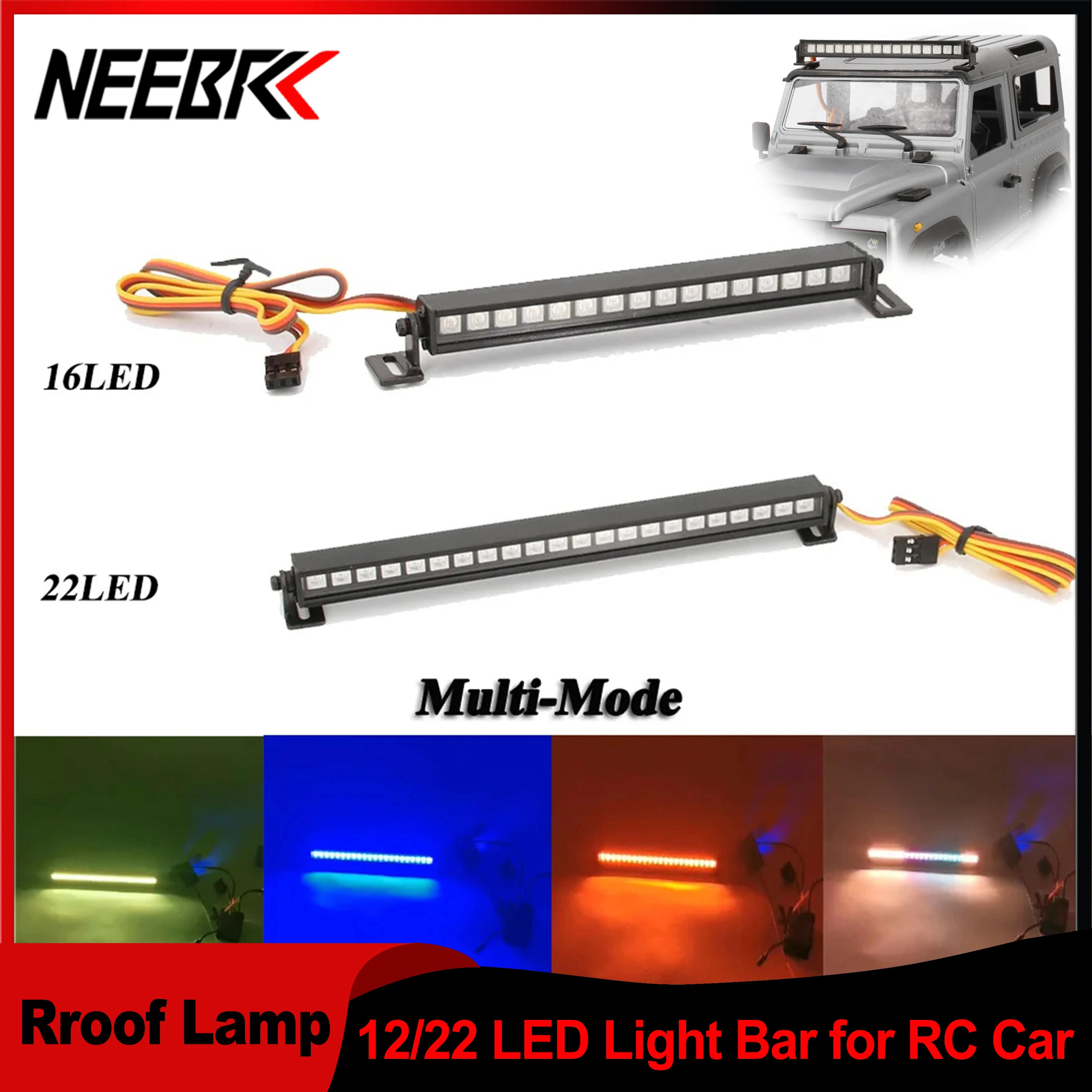 NEEBRC 16/22LED Metal Multi-Mode Colorful Roof Lamp Light Bar for 1/10 RC Crawler Car Axial SCX10 90046 D90 Traxxas TRX-4 Parts