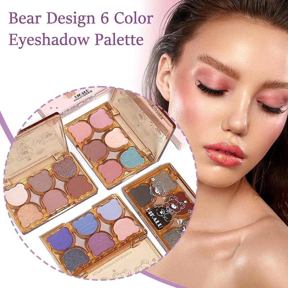 6-color Eyeshadow Plate Bear Shiny Matte Eye Shadow Advanced Goddess Shadow Cosmetics Feeling Waterproof Makeup Eye Eye E6b6